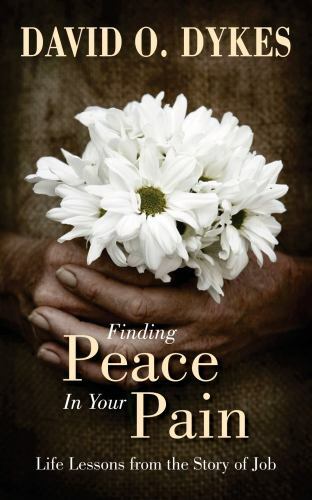 Finding Peace in Your Pain - 9780615260082, paperback, David O Dykes