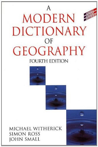 A Modern Dictionary of Geography, 4Ed (Student Reference) By Joh