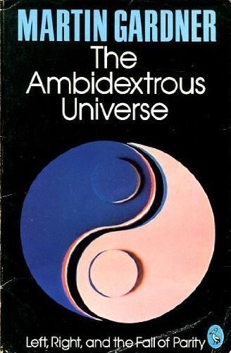 The Ambidextrous Universe: Mirror Asy… by Gardner, Martin Paperback / softback
