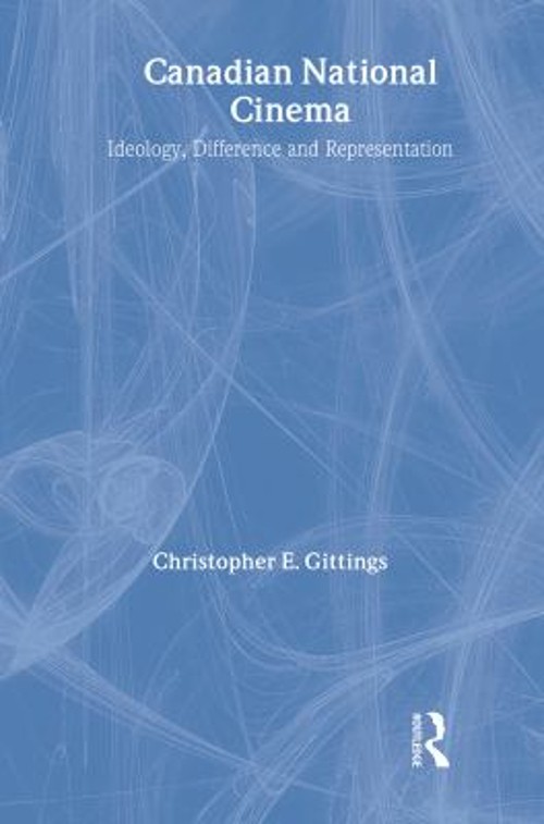 Canadian National Cinema Hardcover Chris Gittings