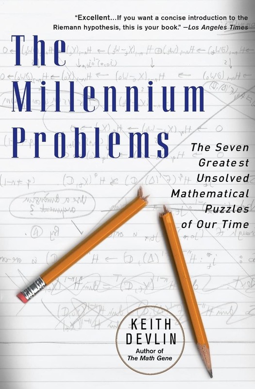 The Millennium Problems: The Seven Greatest Unsolved Mathematical Puzzles Of…