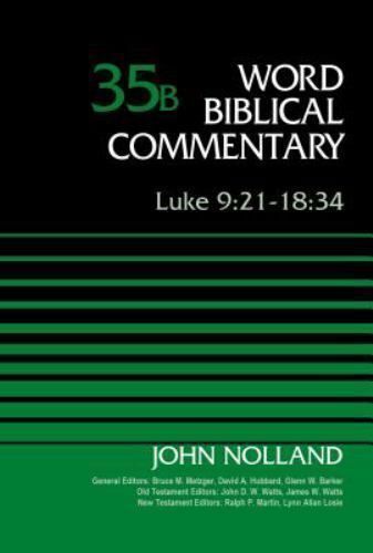 Luke 9:21-18:34, Hardcover by Nolland, John; Metzger, Bruce M. (EDT); Hubbard…