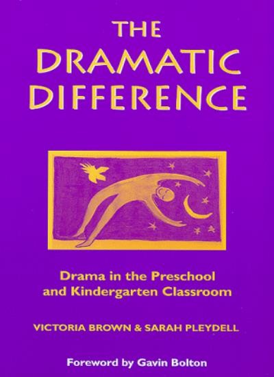 The Dramatic Difference: Drama in the Preschool and Kindergarten