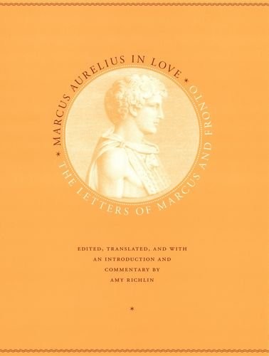 MARCUS AURELIUS IN LOVE By Marcus Cornelius Fronto – Hardcover **Excellent**