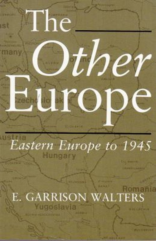 The Other Europe : Eastern Europe To 1945 Paperback E Walters