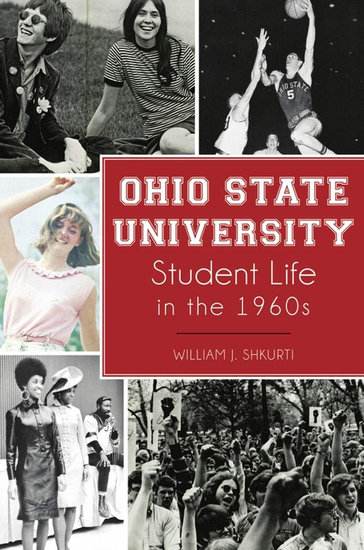 NEW The History Press Ohio State University Student Life in the 1960s, OH 978146