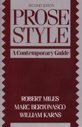 Prose Style: A Contemporary Guide by Robert Miles