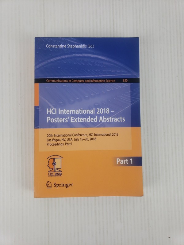 Communications in Computer HCI International 2018 Posters’ Extended Abstrcts