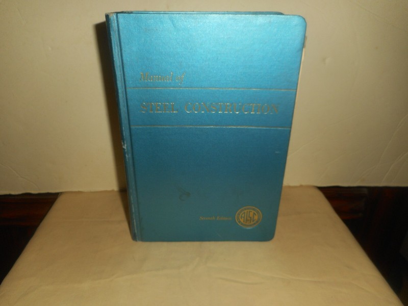AISC Manual of Steel Construction Softcover Book Tabulated For Ease of Use 1970