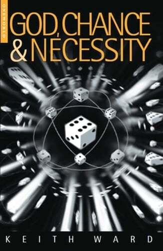 God Chance and Necessity by Keith Ward: Used