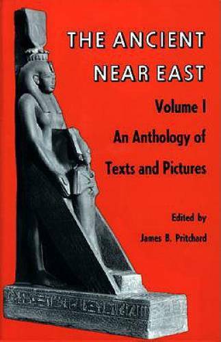 The Ancient Near East, Volume 1: An Anthology of Texts and Pictures – GOOD
