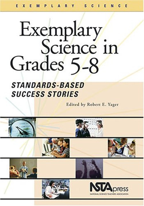 Exemplary Science in Grades 5-8 : Standards-Based Success Stories