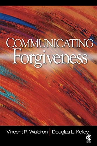Communicating Forgiveness, Waldron, Vincent R.