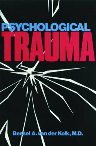 Psychological Trauma by MD Van Der Kolk, Bessel A: New