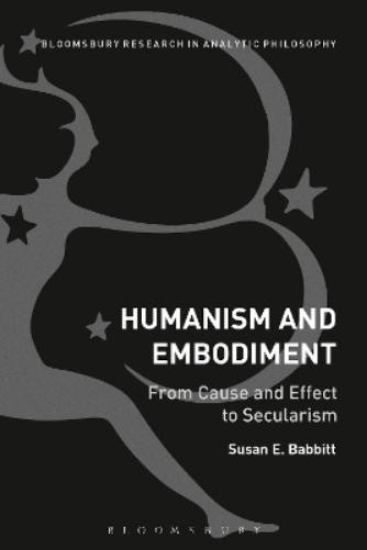 Susan E. Babbitt Humanism and Embodiment (Paperback) (UK IMPORT)