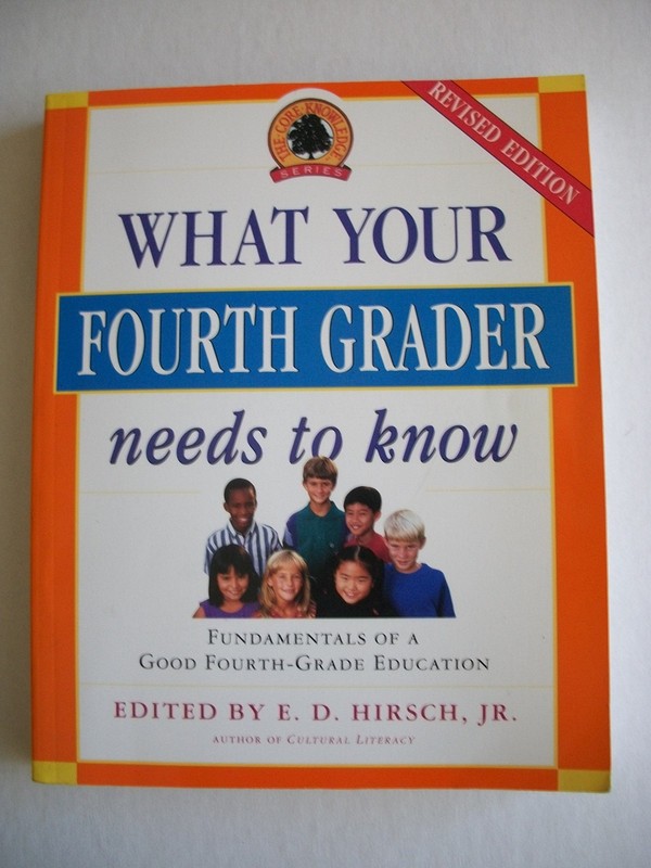 What Your Fourth Grader Needs to Know: Fundamentals of a Good Fourth-Grade E…