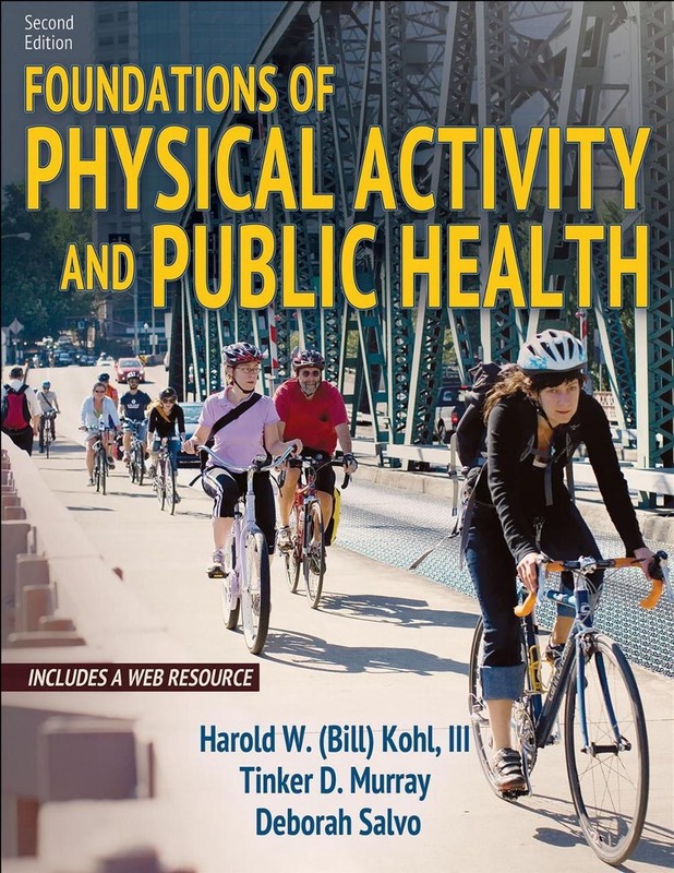 Foundations of Physical Activity and Public Health 2nd Edition by Tinker Murray