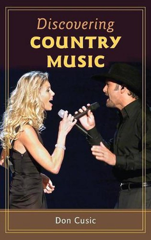 Discovering Country Music by Don Cusic (English) Hardcover Book