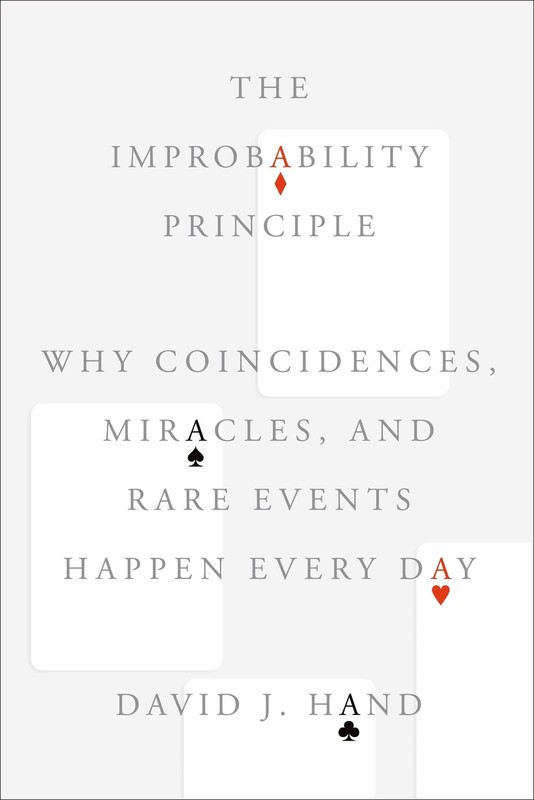 The Improbability Principle by David J. Hand
