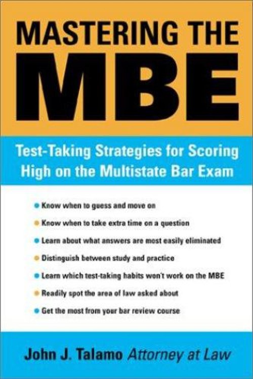 Mastering the MBE : Test-Taking Strategies for Scoring High on th