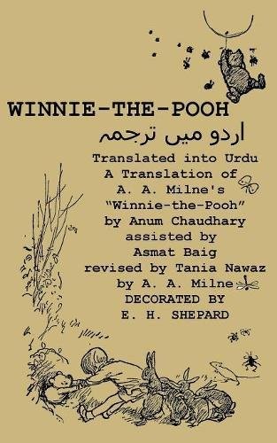 WINNIE-THE-POOH TRANSLATED INTO URDU A TRANSLATION OF A. By A. A. Milne & Anum
