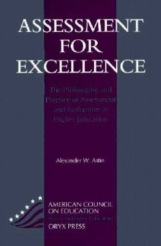 Assessment For Excellence: The Philosophy And Practice Of Assessment And – GOOD