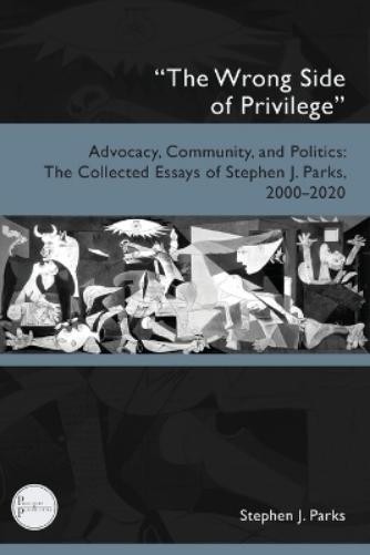 Stephen J Parks “The Wrong Side of Privilege” (Paperback) (UK IMPORT)