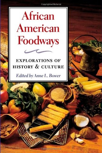 African American Foodways: Exploration of History and Culture (The Food Seri…