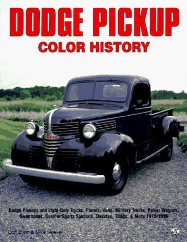 Dodge Pickup Color History (Color History Series) by Don Bunn; Mike Mueller