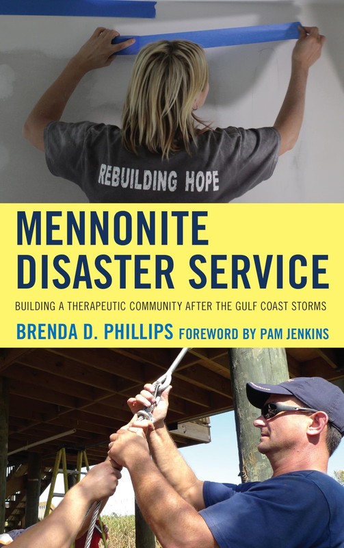 Mennonite Disaster Service: Building a Therapeutic Community after the Gulf …