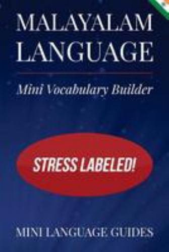 Malayalam Language Mini Vocabulary Builder : Stress Labeled, Paperback by Min…