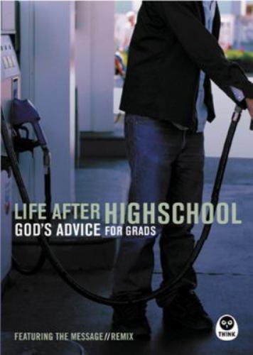 Life After High School: God’s Advice for Grads by Peterson, Eugene H.
