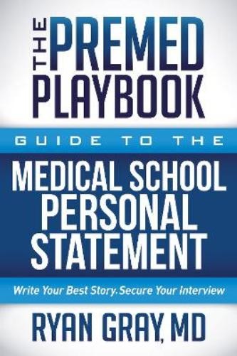 Ryan Gray The Premed Playbook: Guide to the Medical Scho (Paperback) (UK IMPORT)