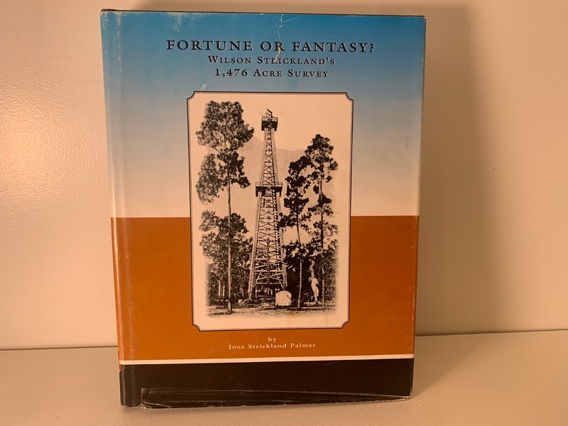 Fortune Or Fantasy Wilson Strickland's Survey Inez Palmer Oil Field History