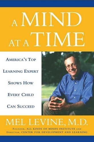 A Mind at a Time, Levine, Melvin D.