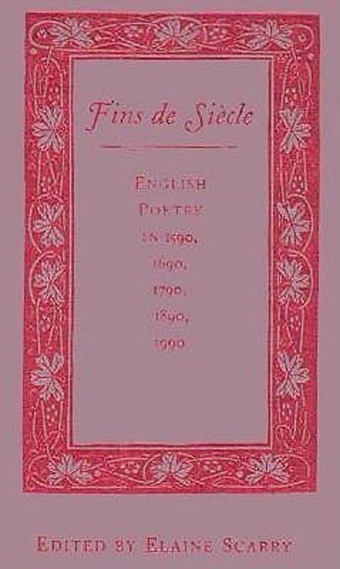 Fins de Siècle : English Poetry in 1590, 1690, 1790, 1890, 1990 H