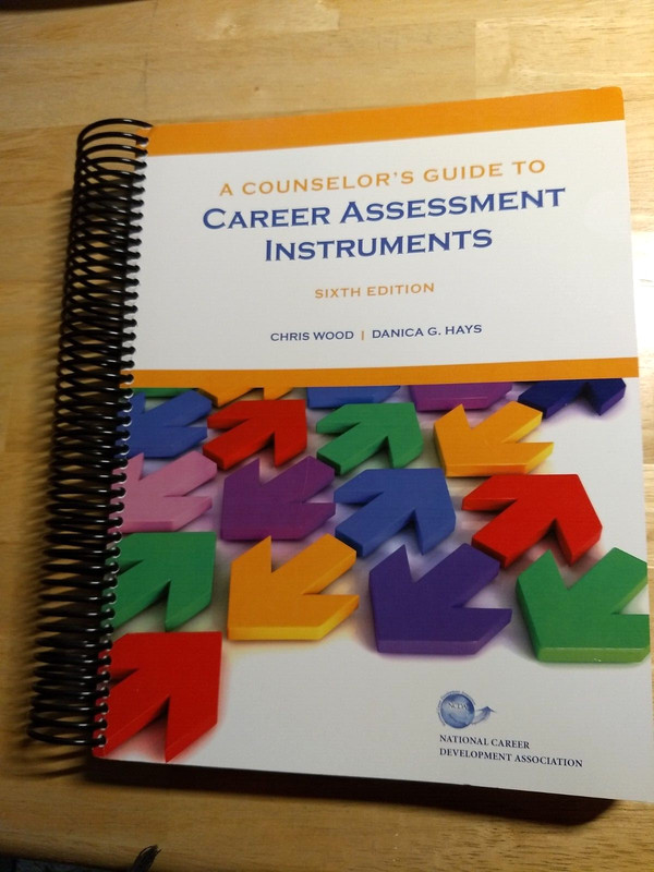 A Counselor’s Guide to Career Assessment Instruments, 6th Ed.