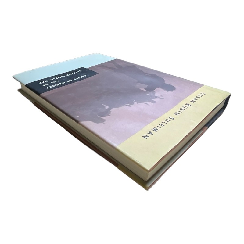 Crises of Memory and the Second World War by Susan Rubin Suleiman (HC/DJ) gallery
