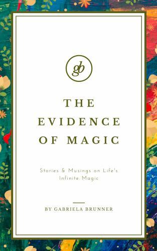The Evidence of Magic: Stories & Musings on Life’s Infinite Magic by Brunner,…