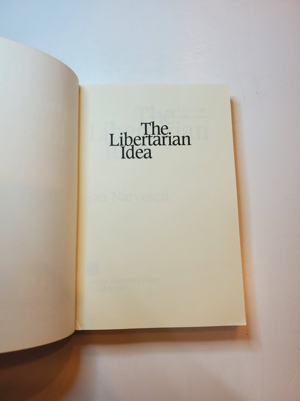 THE LIBERTARIAN IDEA Jan Narveson PB 1988 Temple University Moral Philosophy gallery