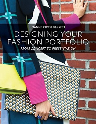 Designing Your Fashion Portfolio: From Concept to Presentation by Barrett New-,