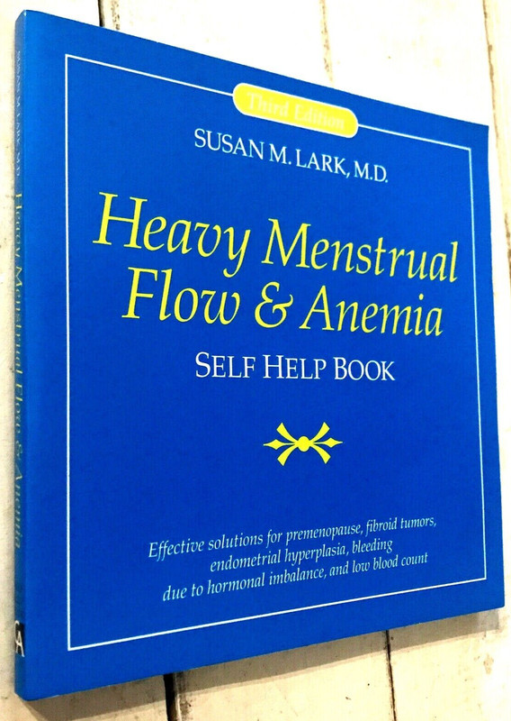 Heavy Menstrual Flow and Anemia Hardcover Self Help Bestseller