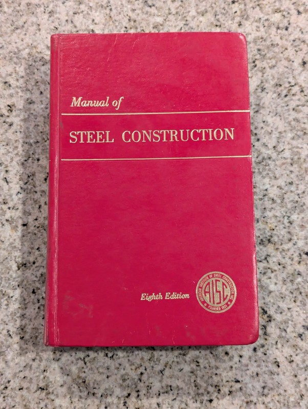 Manual Of Steel Construction AISC 8th Edition Hardcover 1980 – AISC founded 1921