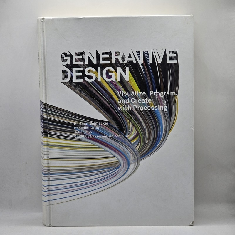 Generative Design: Visualize, Program, and Create with Processing Hardcover