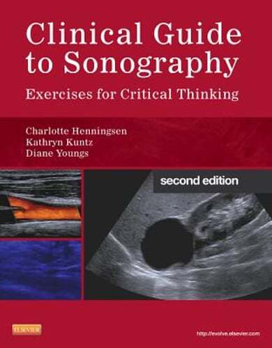 Clinical Guide to Sonography: Exercises for Critical Thinking by Henningsen