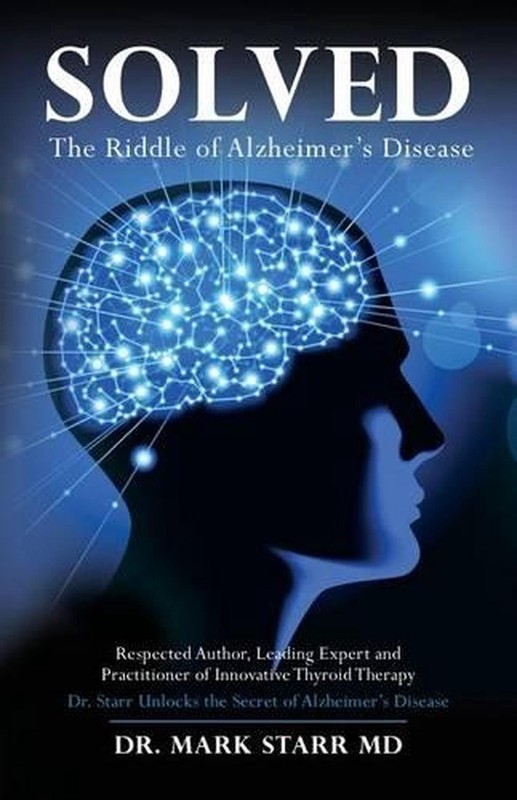 Solved: The Riddle of Alzheimer’s Disease by Mark Starr Md (English) Paperback B
