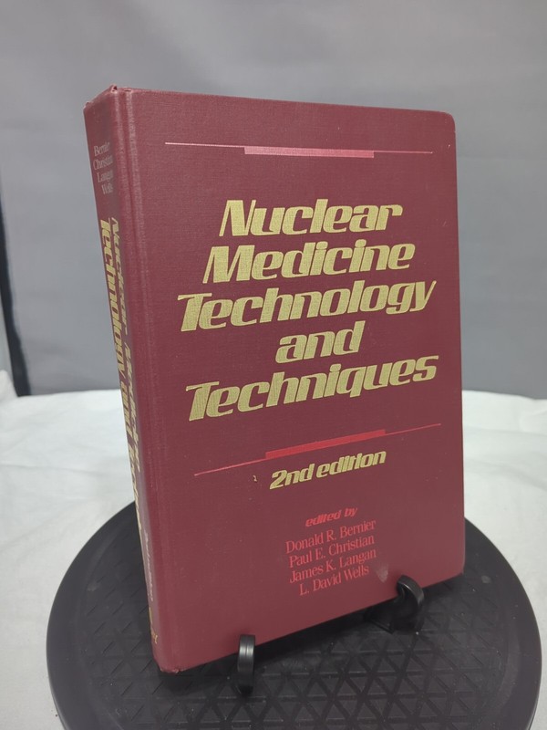 Nuclear Medicine Technology And Techniques By Donald R Bernier Hardcover Text