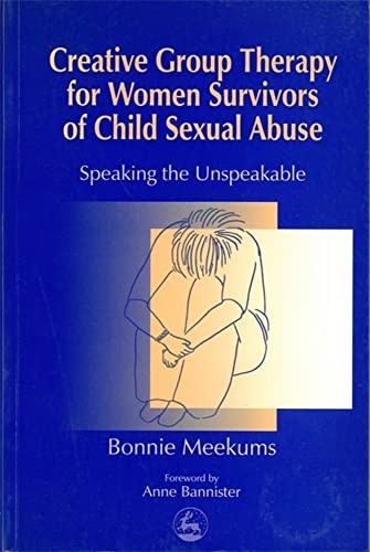 Creative Group Therapy for Women Survivors of Child s**ual Abuse