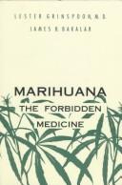 Marihuana : The Forbidden Medicine Hardcover