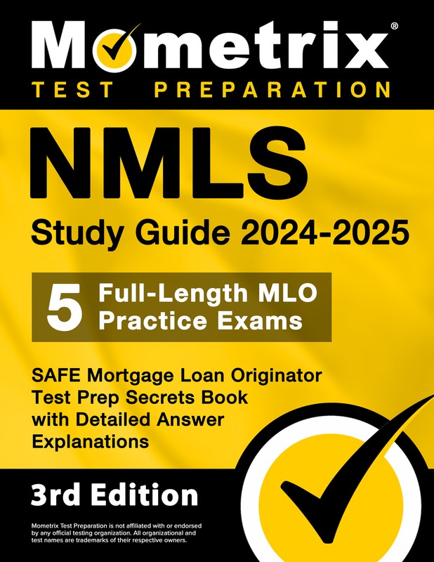NMLS Study Guide 2024-2025 – SAFE Mortgage Loan Originator Secrets [3rd Edition]